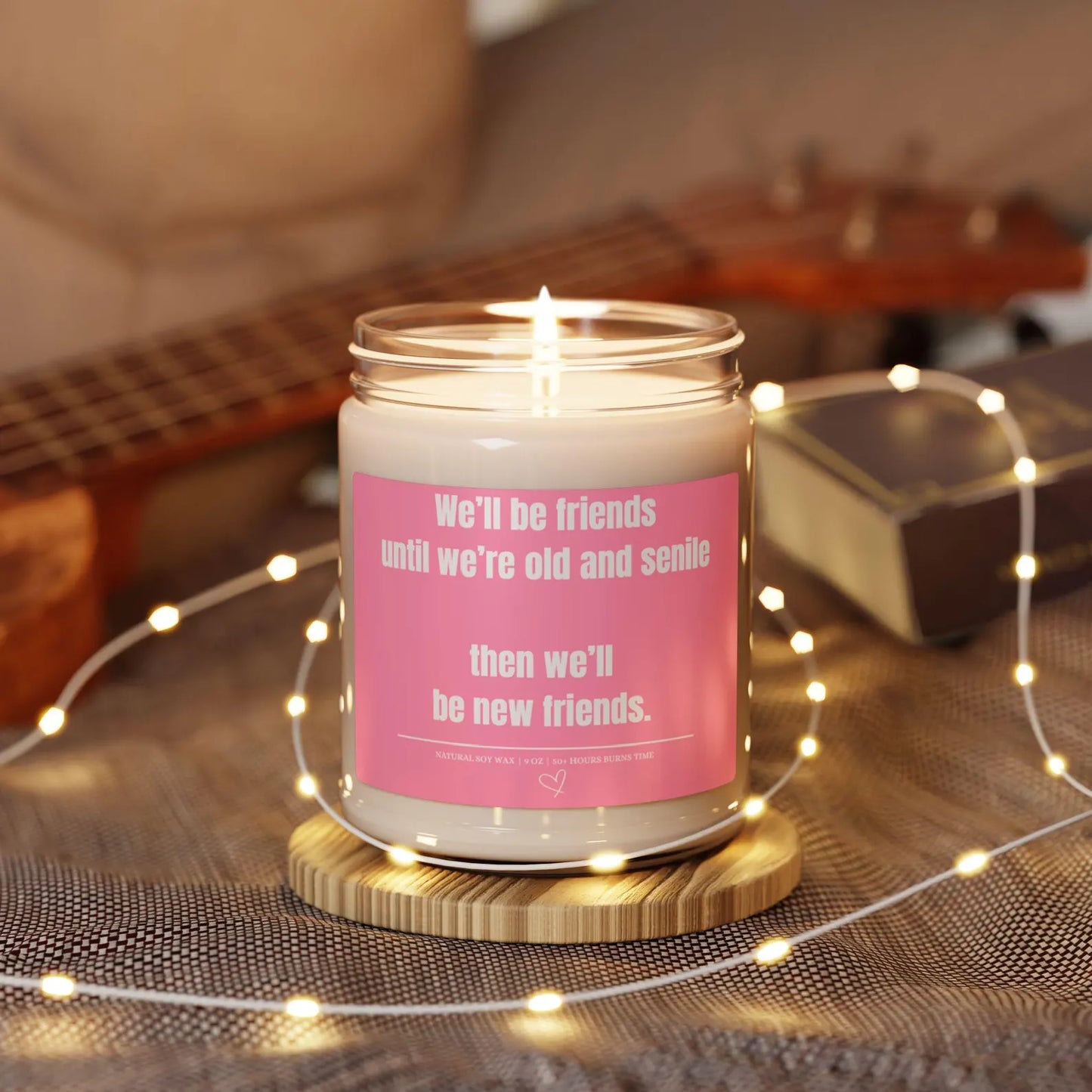 Best Friend Candle Gift for Her, We Will Be Friends Until We’re Old Gift for Best Friend Birthday, Best Friend Gifts, BFF Gift